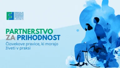 Napovedujemo tretji forum Partnerstvo za prihodnost: Človekove pravice, ki morajo živeti v praksi